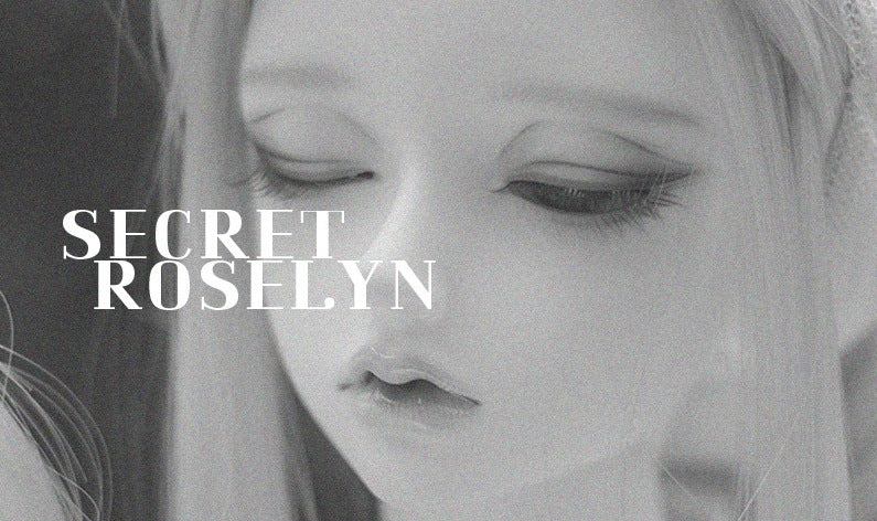 Secret Roselyn [Limited Time] | Preorder | DOLL