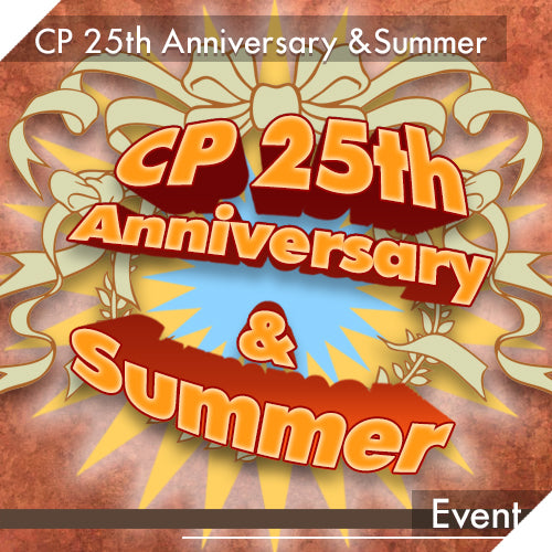 CP 25th Anniversary (&2024 Summer) Event [Limited Time] | Preorder | PARTS