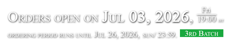 2026.6.26 fri 19:00 受注開始 2026.7.26 sun/23:59まで